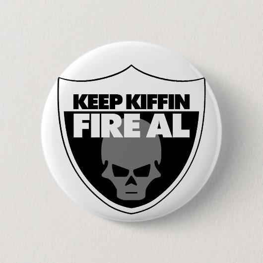 Hou Kiffin Fire Al Button (Voorkant)
