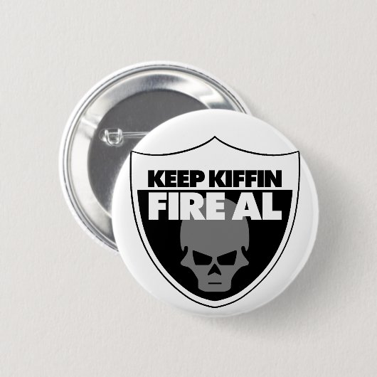 Hou Kiffin Fire Al Button (Voorkant /achterkant)