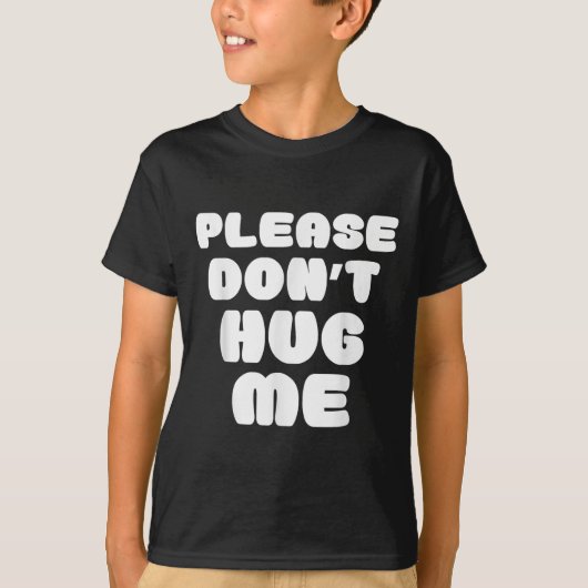 Hou me alsjeblieft niet grappig vast t-shirt (Voorkant)