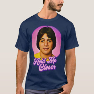 Hou me dicht bij Tony Danza T-shirt