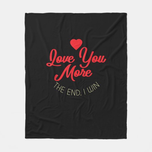 Hou meer van jou als ik win Grappige Valentijnstij Fleece Deken (Voorkant)