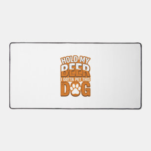 Hou Mijn Bier Even Ik Moet Deze Hond Aaien Funny D Bureaumat