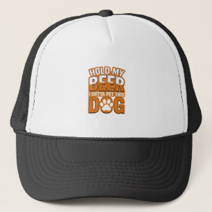 Hou Mijn Bier Even Vast Ik Moet Deze Hond Aaien Fu Trucker Pet