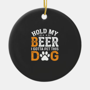 Hou Mijn Bier Hond Liefhebber Keramisch Ornament