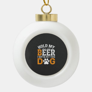 Hou Mijn Bier Hond Liefhebber Keramische Bal Ornament