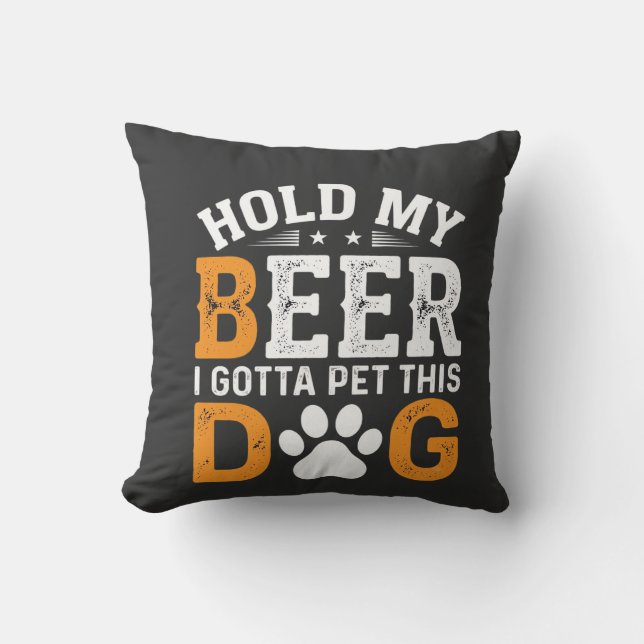Hou Mijn Bier Hond Liefhebber Kussen (Voorkant)