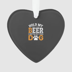 Hou Mijn Bier Hond Liefhebber Ornament