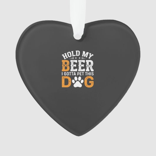 Hou Mijn Bier Hond Liefhebber Ornament (voorkant)