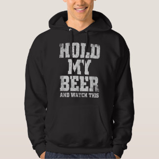Hou mijn bier vast en kijk naar deze grappige Drin Hoodie