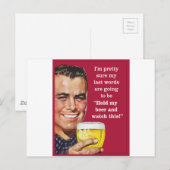 Hou mijn bier vast en kijk naar dit! briefkaart (Voorkant / Achterkant)