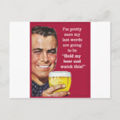 Hou mijn bier vast en kijk naar dit! briefkaart (Voorkant)