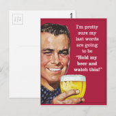 Hou mijn bier vast en kijk naar dit! briefkaart (Voorkant / Achterkant)