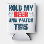 Hou mijn bier vast en kijk uit. blikjeskoeler (Voorkant)