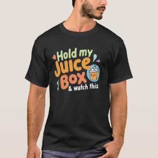 Hou Mijn Sapbox Vast En Kijk Hiernaar T-shirt