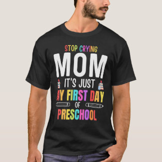 Hou op met huilen mam, het is gewoon mijn eerste d t-shirt