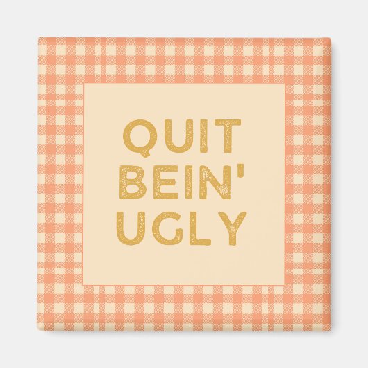 Hou op met lelijk land zeggen magneet (Voorkant)