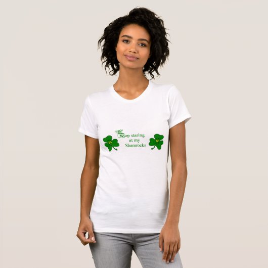 Hou op met mijn sjamrocken T-shirt (Voorkant volledig)