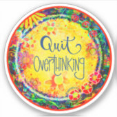 Hou op met overdenken Leuke Gele Inspirivity Stick Sticker (Voorkant)