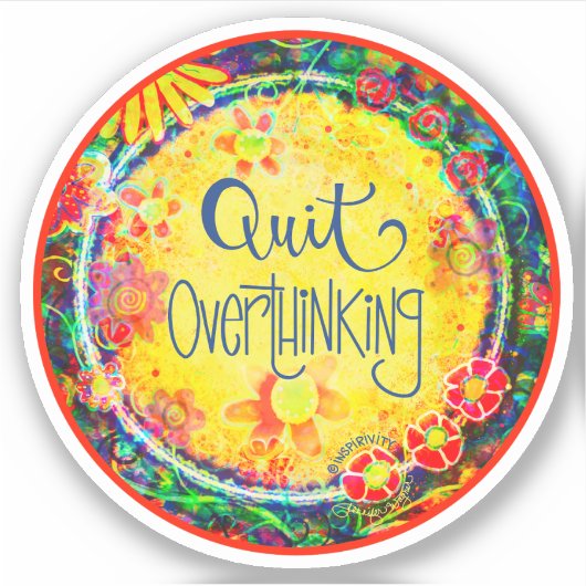 Hou op met overdenken Leuke Gele Inspirivity Stick Sticker (Voorkant)