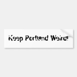 Hou Portland gek! Bumpersticker