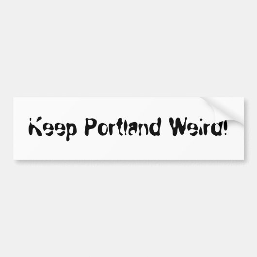 Hou Portland gek! Bumpersticker (Voorkant)