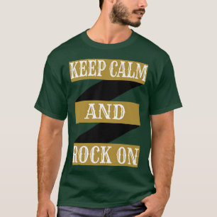 Hou rustig en blijf op voor rockmuziekfans t-shirt