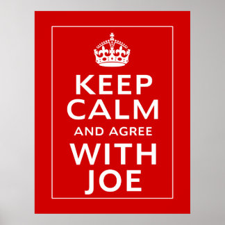 Hou rustig en ga akkoord met Joe Poster