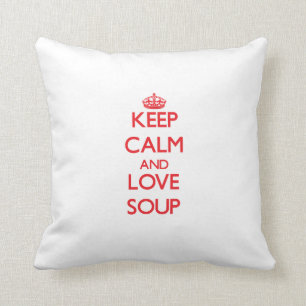 Hou rustig en hou van Soup Kussen