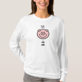 Hou rustig en oink, oink! t-shirt (Voorkant)