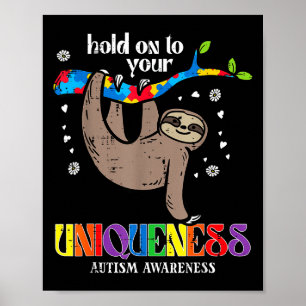 Hou Uniekheid Autisme Luiaard Bewustzijn Asd Manne Poster