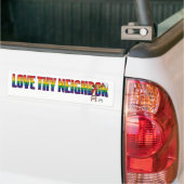 Hou Uw Buurman Lief Bumpersticker (Op Truck)