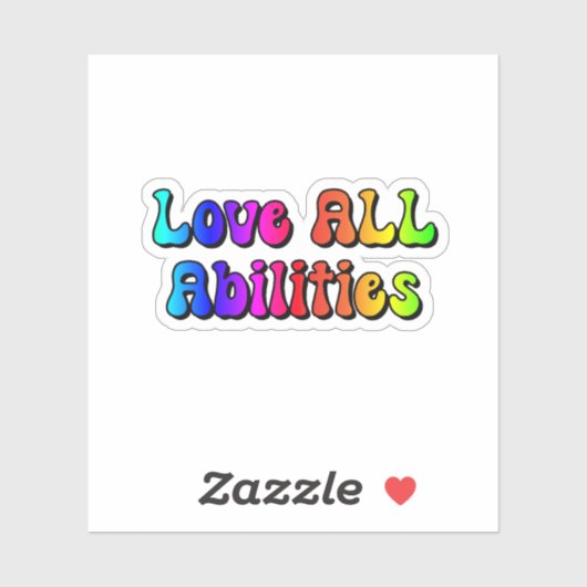 Hou van ALLE capaciteiten Rainbow Typography Sticker (Vel)