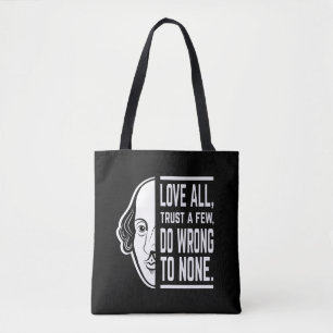 Hou van allen, vertrouw op weinigen Shakespeare Ci Tote Bag