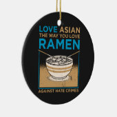Hou van Aziatisch zoals je wilt van Ramen Keramisch Ornament (Rechts)