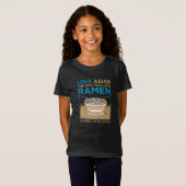 Hou van Aziatisch zoals je wilt van Ramen T-shirt (Voorkant volledig)