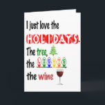 Hou van de Feestdagen, de bomen, de lichten en de  Feestdagen Kaart<br><div class="desc">Leuk kerstontwerp voor zowel de vakantieliefhebber als de wijnliefhebber! Ontwerp bevat tekst in verschillende leuke kerst thema lettertype dat zegt, ik hou gewoon van de feestdagen. De boom, het licht, de wijn. Het ontwerp is ook voorzien van een kerstboomafbeelding en een wijnglas. Dit is de perfecte kerstkaart voor het verzenden...</div>