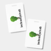 Hou van de wereld waarmee je bent badge (Voor- en achterkant)