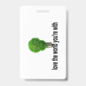 Hou van de wereld waarmee je bent badge (Achterkant)