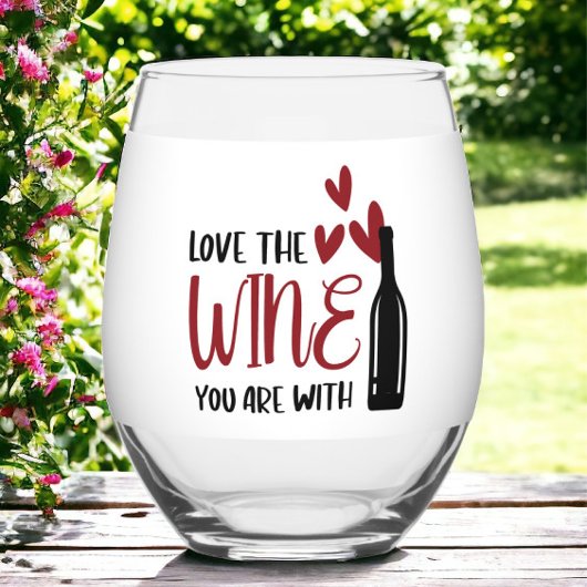 Hou van de wijn die je bent met grappig wijnglas zonder voet
