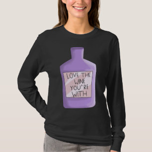 Hou van de wijn die je bent met Wine Geek T-shirt