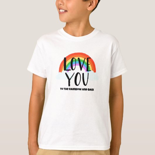 Hou van je bij de regenboog en terug t-shirt (Voorkant)