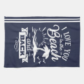 Hou van je bij het strand en de rugmarine wit theedoek (Horizontaal)