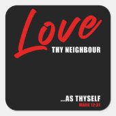 Hou van je buurman... Mark 12:31 Vrouwen Positief Vierkante Sticker (Voorkant)