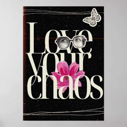 Hou van je chaos. Motiverend Poster (Voorkant)