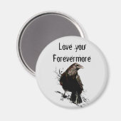 Hou van je Forevermore Fun Raven Quote Magneet (Voorkant / Achterkant)