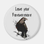 Hou van je Forevermore Fun Raven Quote Magneet (Voorkant)
