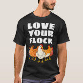 Hou van je kudde kipliefhebber en gevogelte boer t-shirt (Voorkant)