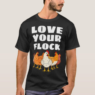 Hou van je kudde kipliefhebber en gevogelte boer t-shirt