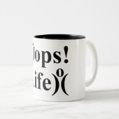 Hou van je leven. Show Oeps niet! Tweekleurige Koffiemok (Voorkant rechts)