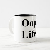 Hou van je leven. Show Oeps niet! Tweekleurige Koffiemok (Voorkant links)